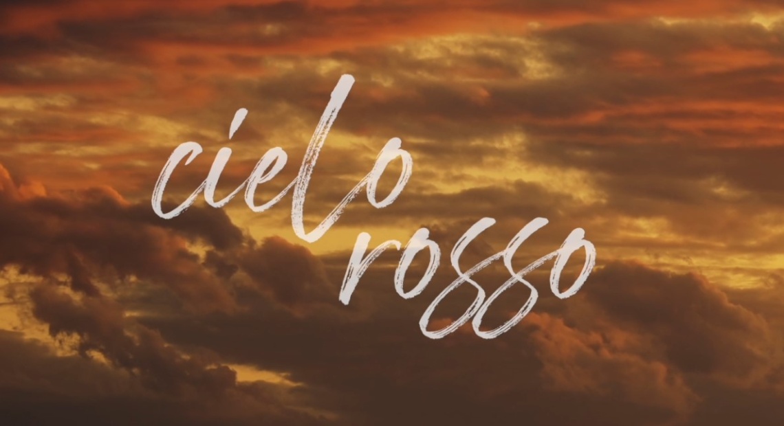 Cielo Rosso (Roter Himmel)