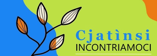 "Cjatìnsi/Incontriamoci": progetto per persone a partire dai 65 anni d’età finalizzato a promuovere il benessere sociale e l’invecchiamento attivo